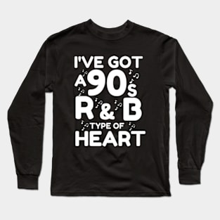 i've got a 90s r&b type of heart Long Sleeve T-Shirt